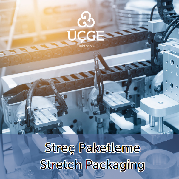 stretch packaging - streç paketleme - Çözümler - ÜÇGE Elektronik